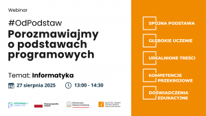 #OdPodstaw – porozmawiajmy o podstawach programowych - informatyka
